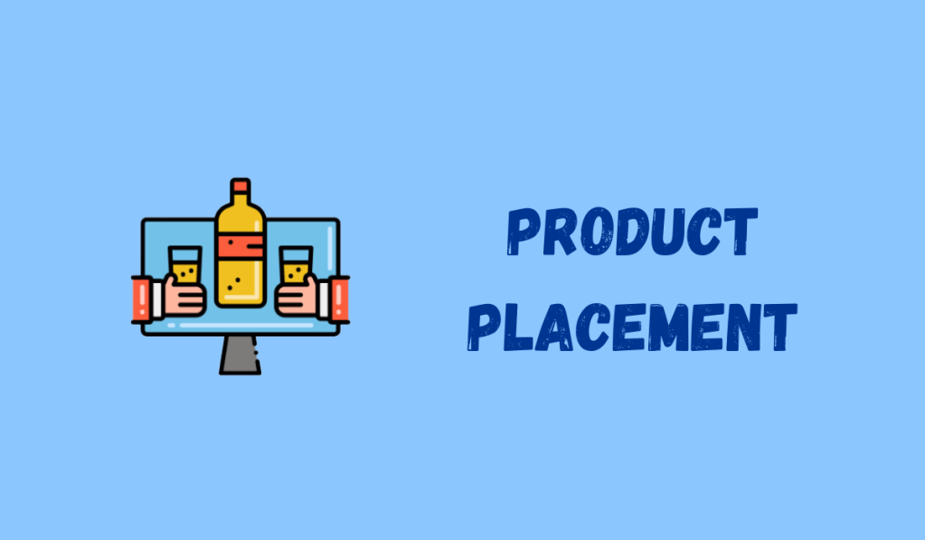 Behind the Scenes: How TV Shows and Films use Product Placement to Boost Brand Awareness